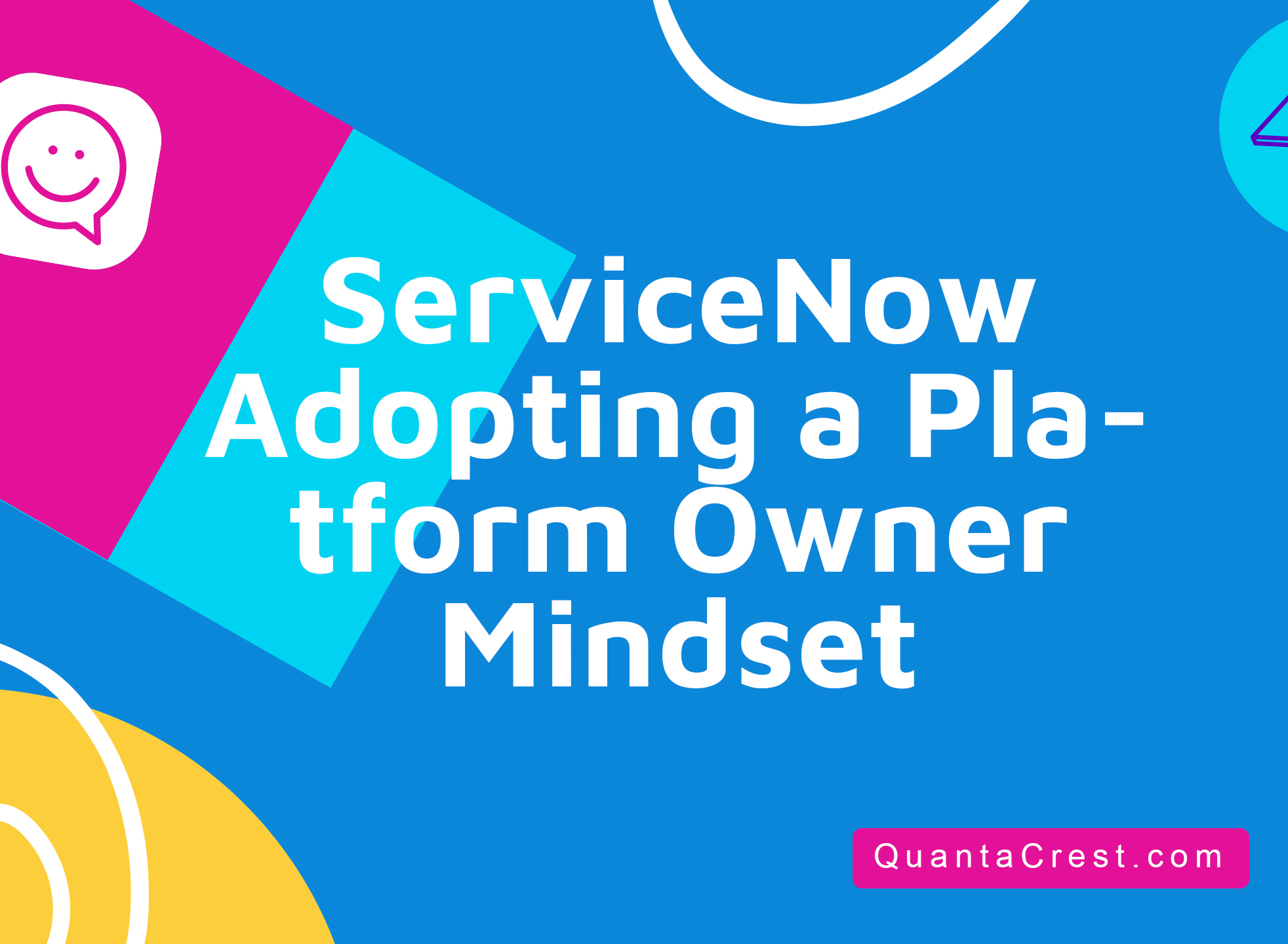 ServiceNow Adopting a Platform Owner Mindset